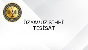 ÖZYAVUZ SIHHİ TESİSAT